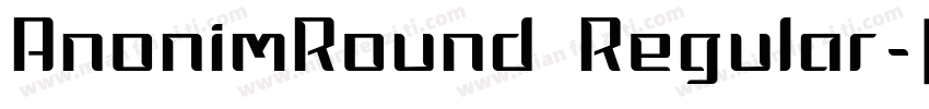 AnonimRound Regular字体转换